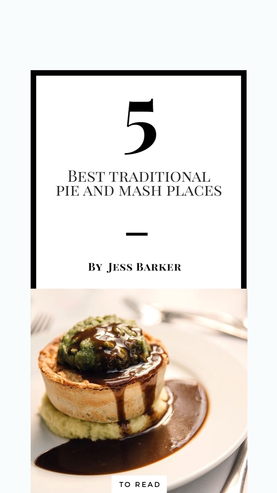London Revealed blog graphic, five best traditional pie and mash places, with a plated pie